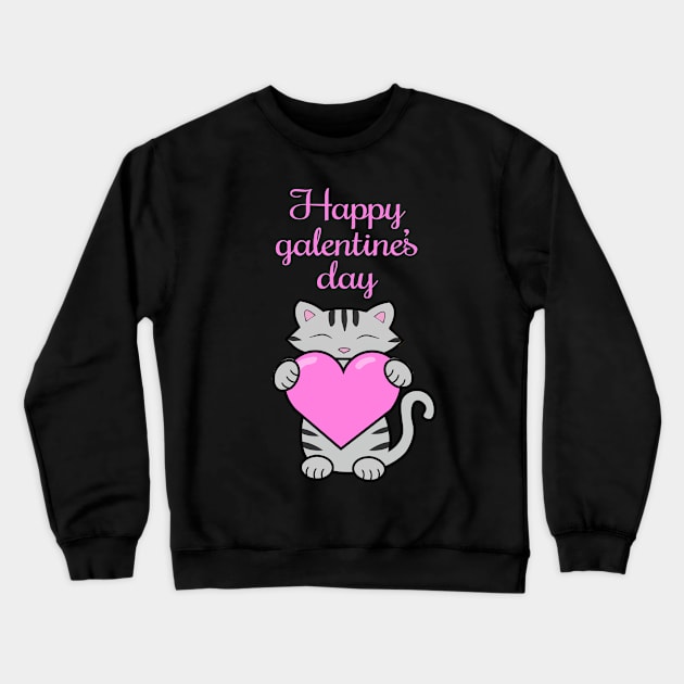 Happy Galentines day Crewneck Sweatshirt by Purrfect